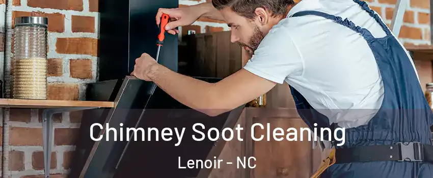  Chimney Soot Cleaning Lenoir - NC