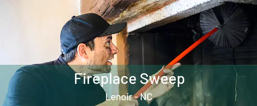  Fireplace Sweep Lenoir - NC