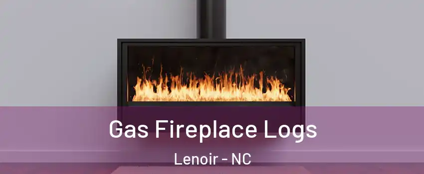  Gas Fireplace Logs Lenoir - NC