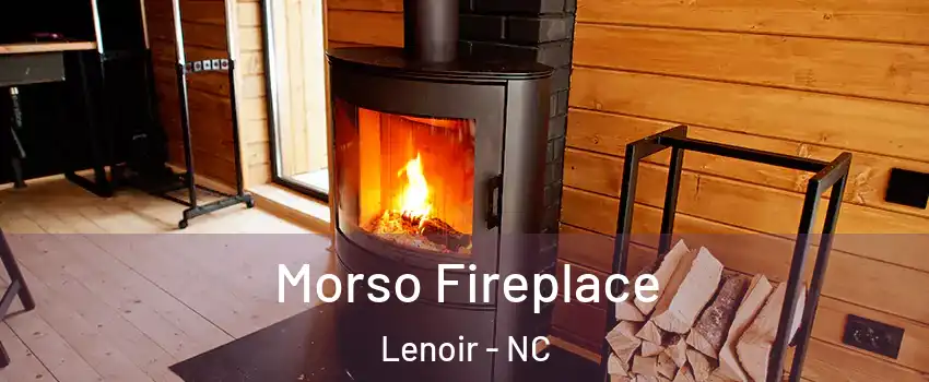  Morso Fireplace Lenoir - NC